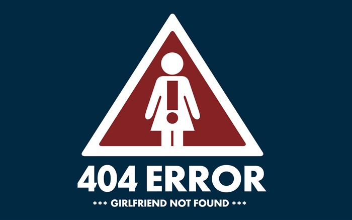Creative pictures, 404 Error, Girlfriend not found Wallpapers Pictures Photos Images